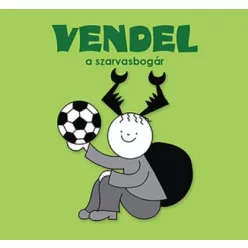 BARTOS ERIKA VENDEL, A SZARVASBOGÁR