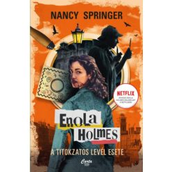 Nancy Springer Enola Holmes - A titokzatos levél esete