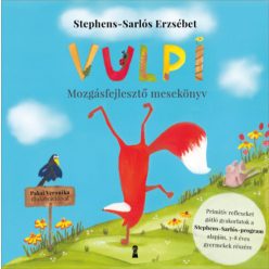   Stephens-Sarlós Erzsébet Vulpi - Mozgásfejlesztő mesekönyv