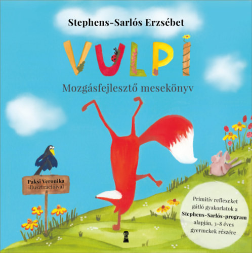 Stephens-Sarlós Erzsébet Vulpi - Mozgásfejlesztő mesekönyv