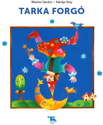 Weöres Sándor Tarka forgó