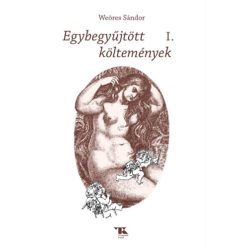 Weöres Sándor Egybegyűjtött költemények I.