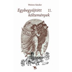 Weöres Sándor Egybegyűjtött költemények II.