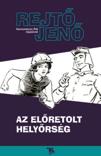 Rejtő Jenő Az előretolt helyőrség