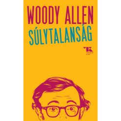 Woody Allen Súlytalanság