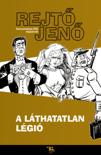 Rejtő Jenő A láthatatlan légió
