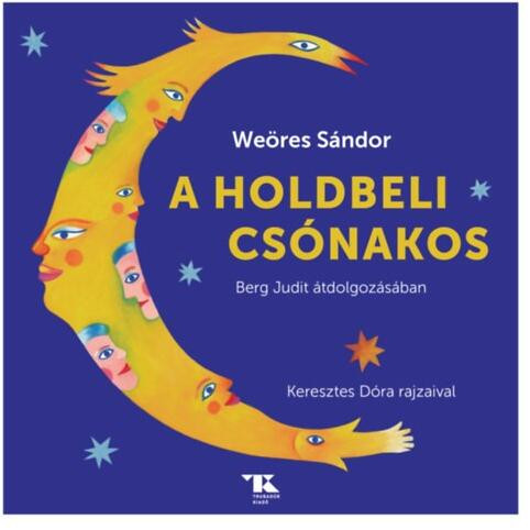 Weöres Sándor - Berg Judit A holdbeli csónakos