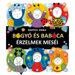 Bogyó és Babóca  - Érzelmek meséi