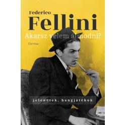   Federico Fellini Akarsz velem álmodni? - Jelenetek, hangjátékok