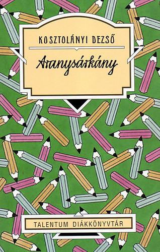 Kosztolányi Dezső Aranysárkány