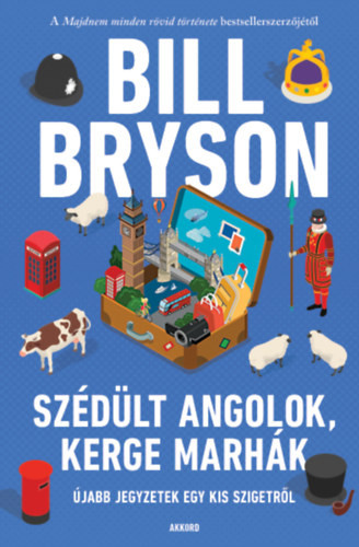 Bill Bryson Szédült angolok, kerge marhák