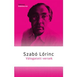 Szabó Lőrinc: Válogatott versek