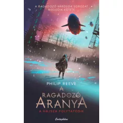 Philip Reeve A ragadozó aranya