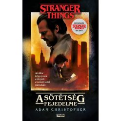 Adam Christopher A sötétség fejedelme - Stranger Things