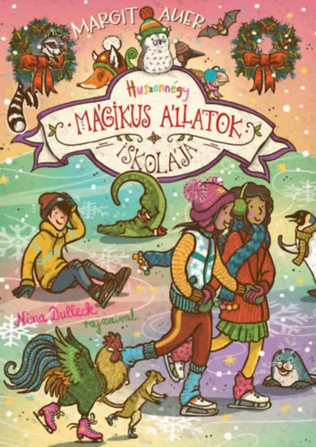 AUER, MARGIT MÁGIKUS ÁLLATOK ISKOLÁJA - HUSZONNÉGY