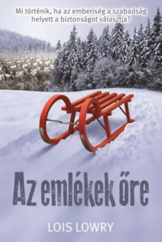 Lois Lowry Az emlékek őre
