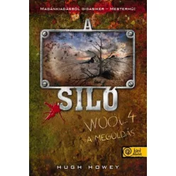 Hugh Howey A Siló - Wool 4. - A megoldás