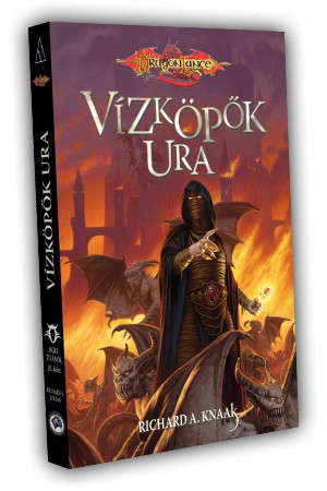 Richard A. Knaak Vízköpők Ura