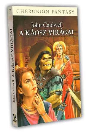 John Caldwell A Káosz Virágai