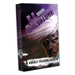 R. A. Salvatore A király felemelkedése