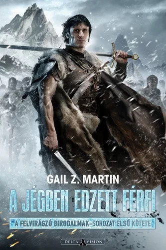 Gail Z. Martin A jégben edzett férfi
