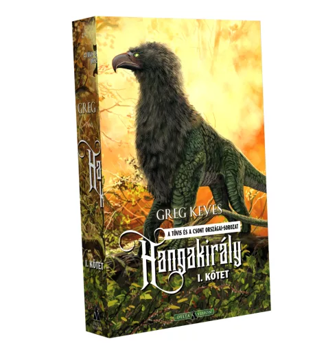 Greg Keyes Hangakirály – I. kötet