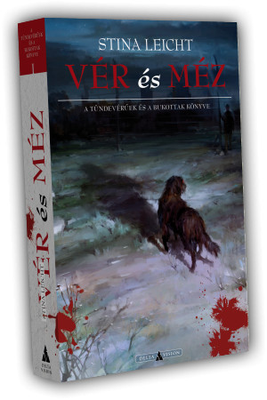 Stina Leicht Vér és méz