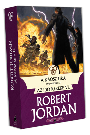 Robert Jordan A káosz ura – II. kötet