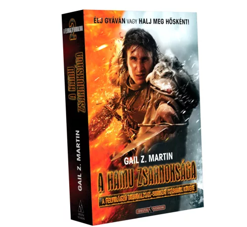 Gail Z. Martin A hamu zsarnoksága