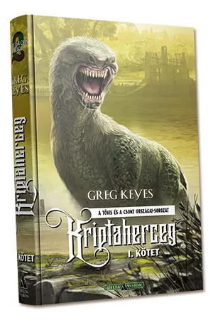 Greg Keyes Kriptaherceg – I. kötet (keménytáblás)
