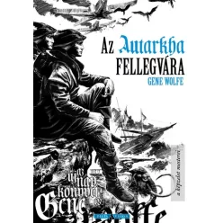 Gene Wolfe Az Autarkha fellegvára