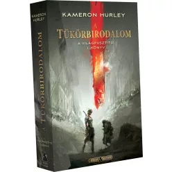 Kameron Hurley A Tükörbirodalom