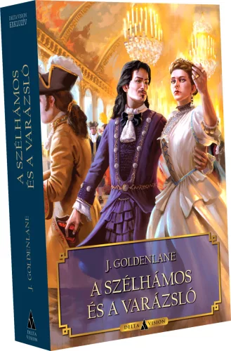 J. Goldenlane A szélhámos és a varázsló (2019)