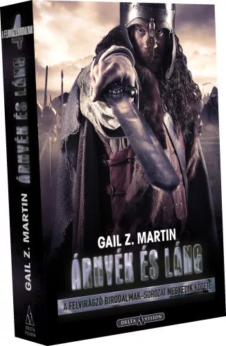 Gail Z. Martin Árnyék és láng