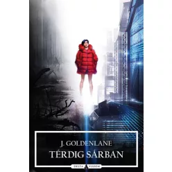 J. Goldenlane Térdig sárban