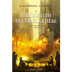 Kameron Hurley A birodalom felemelkedése
