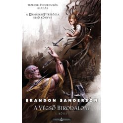   Brandon Sanderson Ködszerzet 1. – A Végső Birodalom – I. kötet (Tizedik évfordulós kiadás)