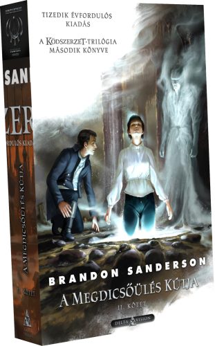 Brandon Sanderson Ködszerzet 4. – A Megdicsőülés Kútja – II. kötet (Tizedik évfordulós kiadás)