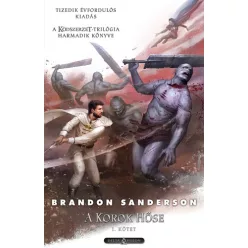   Brandon Sanderson Ködszerzet 5. – A Korok Hőse – I. kötet (Tizedik évfordulós kiadás)