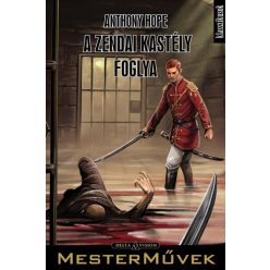 Anthony Hope A zendai kastély foglya