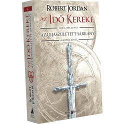   Robert Jordan Az Újjászületett Sárkány – II. kötet (2022)