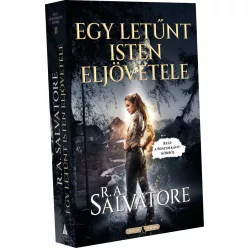 R. A. Salvatore Egy letűnt isten eljövetele