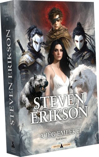 Steven Erikson A jég emlékei – I. kötet