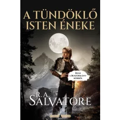 R. A. Salvatore A tündöklő isten éneke