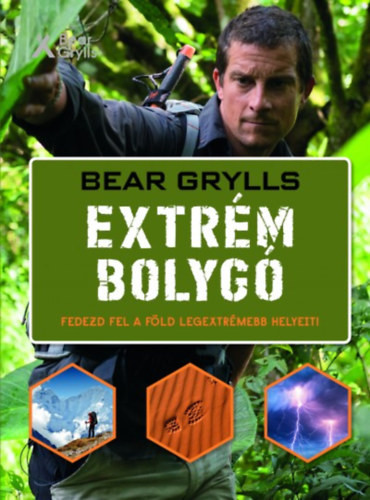 Bear Grylls  Extrém bolygó