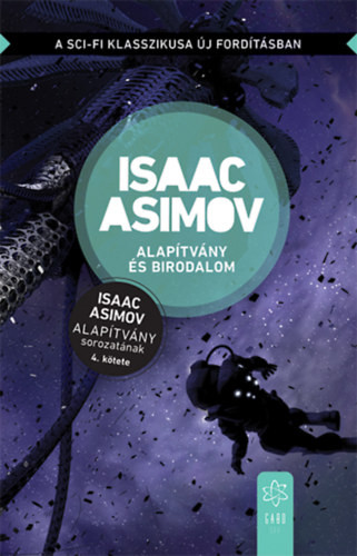 Isaac Asimov Alapítvány és birodalom - új kiadás