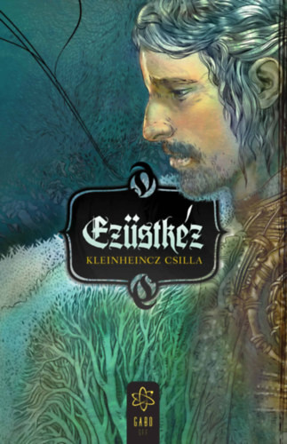 Kleinheincz Csilla Ezüstkéz