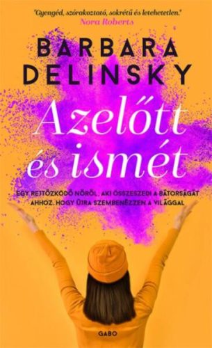 Barbara Delinsky Azelőtt és ismét