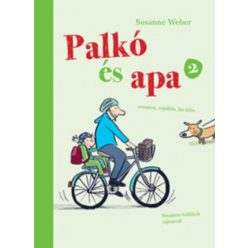 Palkó és apa 2. – vonaton, repülőn, biciklin