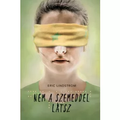 Nem a szemeddel látsz